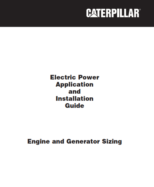 Electric Power and Installation Guide Engine and Generator Sizing by Caterpillar